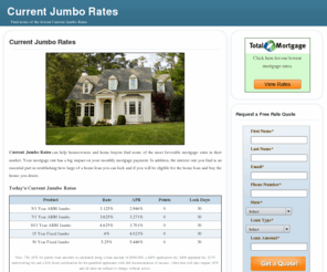 currentjumborates.com: Current Jumbo Rates
Current Jumbo Rates can help home buyers and homeowners find some of the lowest mortgage rates in the US.