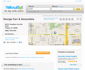 yellowbot-reviews.com: George Carr & Associates in Tempe, AZ - YellowBot
George Carr & Associates at 2072 E Southern Ave Ste A103, Tempe, AZ  85282