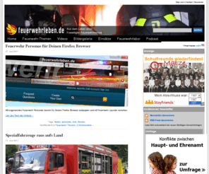 feuerwehrleben.de: feuerwehrleben.de
Ein Feuerwehr Blog mit vielen Bildern, Videos,  Einsatzerfahrungen und Tipps für Feuerwehrleute und Interessierte.