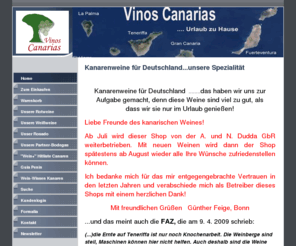 kanarenwein.com: Home - Informationen  spanische Weine und Kanarenwein Teneriffa
Wir sind Ihr Online Shop für spanische Weine vor allem Kanarenwein. Gerne übermitteln wir Ihnen ausführliche Informationen zum Wein aus Teneriffa und kanarische Spezialitäten.