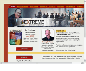 selfesteemguy.com: Murray M. Fuhrer - The Self-Esteem Guy & Extreme Esteem Workshops
Exteme Esteem 