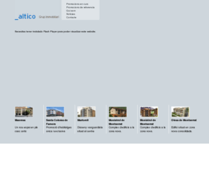 altico.net: Altico
Som una empresa inmobiliaria amb més de 20 anys d'experiència que centrem la nostra activitat a la segona corona metropolitana de Barcelona.