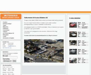 knoks.no: Knoks Bildeler AS; profesjonell leverandør av brukte bildeler
Knoks Bildeler AS er i dag et av Norges største mottak av vrakbiler