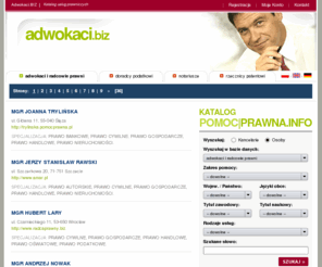 adwokaci.biz: Adwokaci.BIZ - baza informacji o usługach prawniczych, adwokaci, radcy prawni, prawnicy, kancelarie
Adwokaci.BIZ - Bank informacji prawnych. Gdzie znajdują się adwokaci, radcowie prawni oraz kancelarie. Doradcy podatkowi, notariusze i rzecznicy patentowi