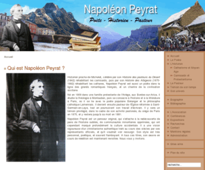 napoleon-peyrat.com: Napoléon Peyrat - Poète - Historien - Pasteur | Accueil
L'Association des Amis de Napoléon Peyrat présente Napoléon Peyrat, le poète, l'historien, le pasteur, son univers, son époque au travers de différents textes de l'auteur. Elle propose des rééditions d'ouvrages, ses conférences, ses travaux de recherches sur l'auteur.