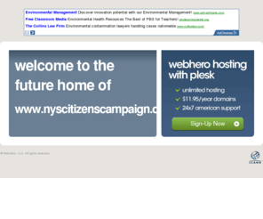 nyscitizenscampaign.com: Future Home of a New Site with WebHero
Our Everything Hosting comes with all the tools a features you need to create a powerful, visually stunning site