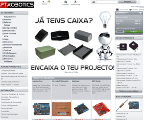 ptrobotics.com: PTRobotics - PTRobotics - Componentes para robótica e electrónica
Componentes para robótica. AVR, Arduino, Bascom, Lego, Electrónica