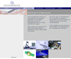 steffen-bruck.com: LB Engineering: Unternehmen
LB Engineering, Entwicklung Medizintechnik, elektronische und konstruktive Entwicklungen, Software-Entwicklung, numerische Strömungsimulation und Lösung messtechnischer Aufgaben.