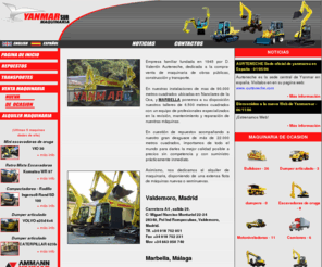 yanmarsur.com: Yanmarsur - Compra venta y alquiler de Maquinaria para construccion y obras publicas, construcción y transporte yanmar atlas
Yanmaur Sur SL es una empresa dedicada a la compra-venta de maquinaria nueva y usada, afincada en españa, distribuidor oficial de las marcas yanmar y atlas. Ofrecemos servicio tecnico reparaciones compra alquiler y venta de maquinas para la construccion y obras publicas.