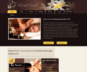 yourlomilomi.com.au: Melbourne Mobile Massage | Your Lomi Lomi Natural Massage Therapy | Relaxation,Healing Massage
Your Lomi Lomi Offers Mobile Lomi Lomi massage Services in the Melbourne, Australia Metropolitan Areas.Ring +61458580306