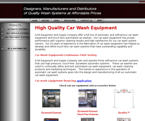 aokequipment.com: Car wash equipment - Manufacturers and Distributors of Quality Car Wash Systems - AOK Equipment
A-OK Equipment and Supply Co, Inc. Offers a full line automatic and self service car wash equipment.  Touchless automatic car wash equipment. Self service car wash.