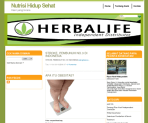 kliknutrisi.com: Cara Sehat Untuk Langsing
Kami adalah distributor pelangsing badan/tubuh alami,cara melangsingkan badan/tubuh/perut,Jual produk pelangsing,herbal yang aman dan sehat dari Amerika Serikat dgn merk Herbalife. Banyak orang telah membuktukan kemapuhan Herbalife. Kami memberikan Bukti!