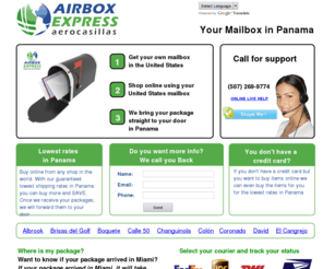 mailboxespanama.com: Your Own Mailbox in Panama
Airbox Express is the number one mail forwarding service in Panama central America. Buy online and have it delivered straight to your door