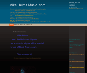 mikehelmsmusic.com: Mike Helms Music .com - Home
                 Hey Folks'  Mike Helms      and the Nefarious Clyde's           are comin at you'             Check us out @               http://www.myspace.com/mikehelmsandthenefariousclydes A  Portland Oregon's Own Performing Artist..Singer.. Songwrite