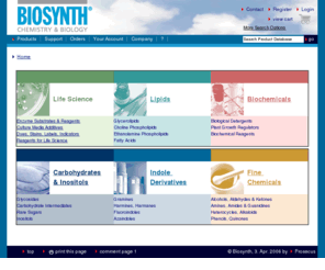 biosynth.net: BIOSYNTH :     Home
Biosynth is a manufacturer of fine chemicals in the field of enzyme substrates, indole derivatives and specialty chemicals for microbiology, molecular biology, diagnostics, pharmaceutical industry, chemical industry, food and environmental testing