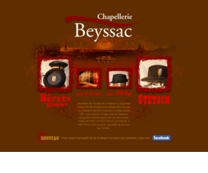 chapeau-beyssac.com: Chapellerie Beyssac - Accueil
boutique de la chappellerie Beyssac