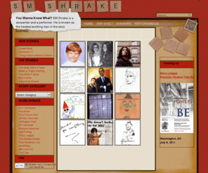 youwannaknowwhat.net: You Wanna Know What?
SM Shrake is the hardest-working man in the story business. These are his stories.