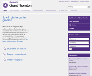 carrierebijgt.nl: Ik wil ruimte om te groeien - Grant Thornton
Vacatures bij Grant Thornton Accountants - Belastingadviseurs - Juridische adviseurs - Specialisten 