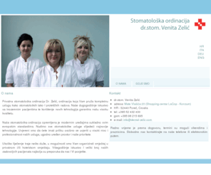 dental-zelic.com: Stomatološka ordinacija dr. Venita Zelić - stomatologija popravak zubiju protektički radovi Poreč Istra Hrvatska
Privatna stomatološka ordinacija Dr. Venita Zelić, ordinacija koja Vam pruža kompletnu uslugu kako stomatoloških tako I protetičkih radova. 