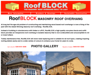 roofblock.co.uk: RoofBLOCK the masonry roof overhang built to last' photo gallery
new roof overhang built to last, durable and totally maintenance free
