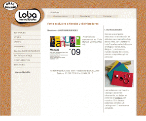 lobamanualidades.com: Loba Manualidades Distribuidor manualidades y bellas artes
Empresa dedicada a la distribución de artículos para manualidades y bellas artes: adhesivos, herramientas para manualidades, cajas de madera, laminas, revistas de manualidades, libros de manualidades