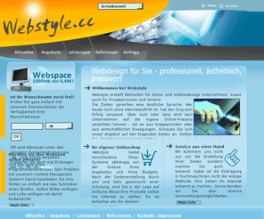 webstyle.cc: Webdesign und Internetservice - Rhede Bocholt Borken
Webdesign zu guenstigen Preisen Aus Rhede/Westfalen Design und Einrichtung von CMS und
Onlineshop Systemen. Suchmaschinenoptimierung, Online Marketing und Erstellung von Werbebannern