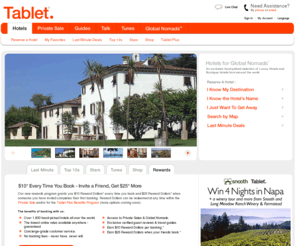 tablethotels.net: Tablet Boutique Hotels - Hand-Picked Boutique & Luxury Hotels
Tablet Hotels is a hand-picked selection of luxury hotels and boutique hotels from around the world featuring verified guest hotel reviews, last minute hotel deals & reservations.