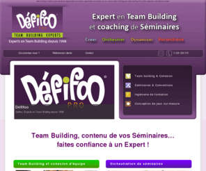 defifoo.com: Team building, Jeux d'entreprise, Séminaires et Formations
Redynamisez vos équipes avec Défifoo, experts en Team Building depuis 1998.