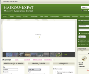 haikou-expat.com: Haikou Expat | Western Resources Portal in Haikou Hainan China
Haikou Expat portal has been established to fulfill the needs of foreign expatriates who are living, visiting and tours in Sanya, Haikou, Hainan China