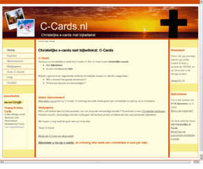 c-cards.nl: Christelijke e-cards met bijbeltekst - C-Cards.nl - Christelijke e-cards voor iedereen!
C-Cards biedt Christelijke e-cards met bijbeltekst en een mooie foto. Verstuur en ontvang christelijke e-cards voor alle gelegenheden. 