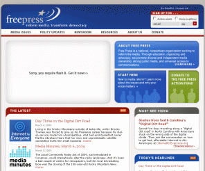 freepress.net: Free Press | Media reform through education, organizing and advocacy
Free Press is a national, nonpartisan, nonprofit organization working to reform the media. Through education, organizing and advocacy, we promote diverse and independent media ownership, strong public media, quality journalism, and universal access to communications.