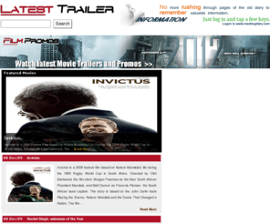 latesttrailer.com: Latest Movie Trailers | World wide film previews and clips from hollywood and bollywood
Watch online Latest Movie Trailers and Previews of hollywood and bollywood films and give your opinion and comments