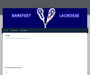 barefeetlacrosse.com: - Home
Barefeet lacrosse