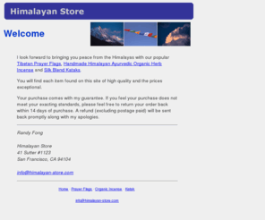 himalayan-store.com: Himalayan Store
Tibetan Prayer Flags, Organic Incense and Katak sold at prices well below retail