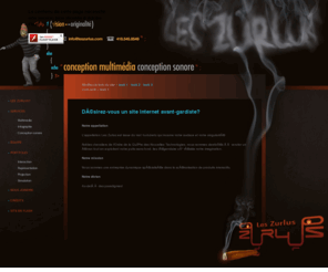 leszurlus.com: Les Zurlus • conception multimédia et conception sonore
Nous sommes une entreprise dynamique spécialisée dans la scénarisation de produits interactifs.