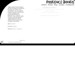 prubonds.com: Prudence Bonds
I depict people living throughout the African Diaspora, and beyond, by using color, texture, and int