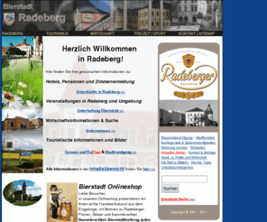 bierstadt.info: Radeberg - Radeberger Pilsner, Wirtschaft und Unternehmen Radeberg, Tourismus - Hotels, Pensionen, Zimmer, Unterkunft, Onlineshop, Bier, Geschenke
Ein Herzliches Willkommen in der Stadt Radeberg! Bei uns finden Sie umfangreiche aktuelle, touristische, Freizeit und Unternehmensinformationen zur Stadt Radeberg und der näheren Umgebung. Beim Stadtrundgang erhalten Sie Infos zur Gastronomie Unterkünften sowie Unternehmen und Veranstaltungen 