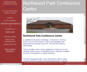 northwoodpark.co.uk: Northwood Park Conference Centre
Bristol's local and enconomical conference and social event facilities