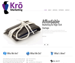 kromarketing.net: Kro Marketing - Grow your business with Kro
Affordable Marketing Services for High-Tech Start-ups