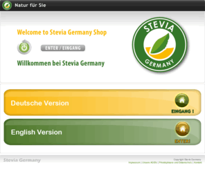 stevia-de.net: Stevia Germany Shop - Produkte aus Stevia Pflanze, Steviana!
Stevia Germany -  Produkte aus Stevia Rebaudiana Bertoni.Sie finden hier Produkte wie Steviana, Stevia Tabletten, Steviosid, Rebaudioside A, Bio Stevia, Liquid, u.v.m.