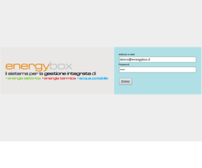 energybox.biz: Easy Site - CMS, Catalogo elettronico, Sito Web, Carrello degli acquisti
EnergyBox è un sistema completo per lanalisi e la contabilizzazione dei consumi energetici di un edificio. Permette di verificare, suddividere e valorizzare automaticamente il costo delle forniture energetiche (elettricità, riscaldamento, condizionamento, acqua potabile) in funzione dei consumi prelevati da ciascuna utenza.