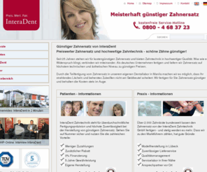 interadent.com: Zahnersatz gnstiger - Ihre Kosten im Blick! | InteraDent
Preiswerter Zahnersatz & Zahntechnik vom spezialisierten Dentallabor InteraDent - Ihre Kosten im Blick!