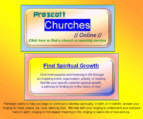 gracepathways.org: Homepage
Prescott Churches Online Directory and Worship Service Directory, Prescott, AZ