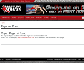 grapplingmedia.com: Page Not Found | Grapplers Quest
Grapplers Quest Grappling Tournaments, BJJ Events, Brazilian Jiu Jitsu Competition, Submission Tournament, wrestling meet, grappling news forum