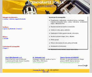 scenografieitalia.com: Scenografie Italia: Allestimenti scenografici,teatro,cinema,televisione. Costruzione di scenografie
Progettazione e realizzazione di allestimenti scenografici e scenografie per eventi sociali, culturali e commerciali