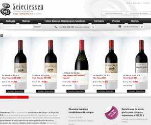 selectessen.es: Selectessen | Tienda online distribuidora del Grupo La Rioja Alta S.A. | Selección de vinos de calidad
Tienda online Selectessen. Tintos, blancos, champagnes, ginebras. La Rioja Alta S.A., Torre de Oña, Áster, Lagar de Fornelos, William Maxwell Ltd., Ayala, Grupo Yllera, Emilio Lustau S.A.