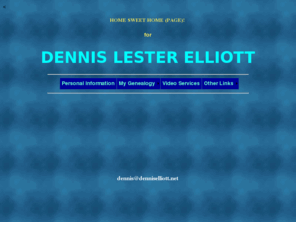 denniselliott.net: Dennis Elliott Home Page - genealogy, Beale, Dennis, Elliott
Dennis Lester Elliott family page containing genealogy for Beale and Elliott families and some scanned photos of the Beach Boys and Frank Sinatra.