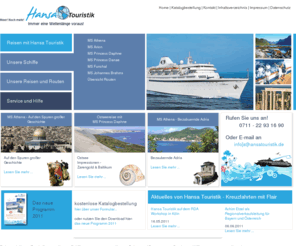 hansatouristik.de: Kreuzfahrten mit Hansa Touristik: Home
Kreuzfahrten mit Flair im Mittelmeer, Asien und ans Nordkap.