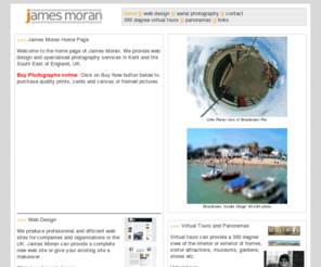 james-moran.co.uk: James Moran Web Design and Marketing Photography
James Moran web design, ground based aerial photography and virtual tours. 