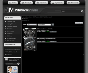 paddleretrofit.com: BMW Paddle Shift Retrofit
MotiveMods is the best source for German Automotive Lighting, Mods4cars and TPCRacing products.